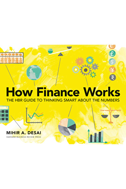 Harvard Business Review Pr How Finance Works: The HBR Guide to Thinking Smart...