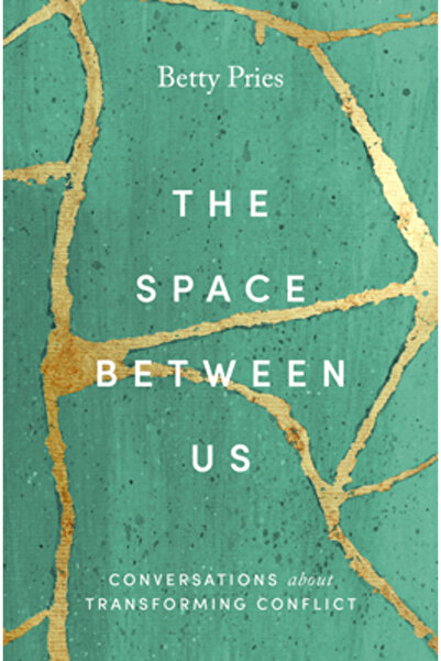 Herald Pr The Space Between Us: Conversations about Transforming Conflict