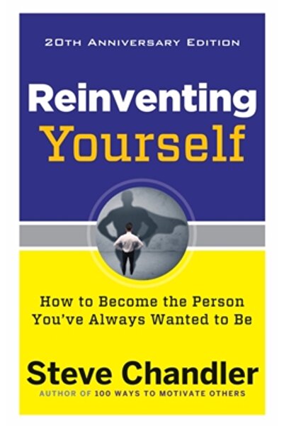 Career Pr Reinventing Yourself, 20th Anniversary Edition: How to Become the P...
