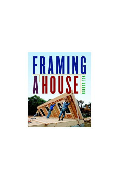 Taunton Press Framing a House