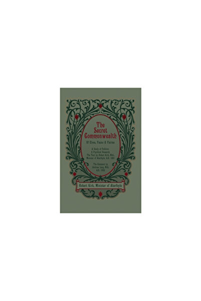 Q Mojo The Secret Commonwealth of Elves, Fauns and Fairies