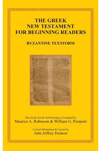 Vtr Pubn The Greek New Testament for Beginning Readers: The Byzantine Greek T...