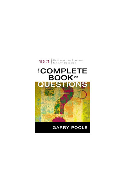 Zondervan Publishing Company The Complete Book of Questions: 1001 Conversatio...