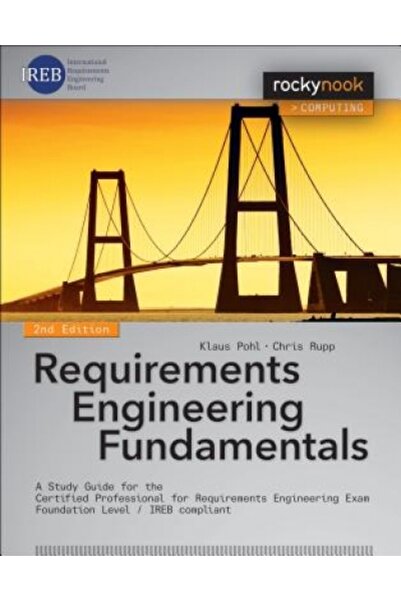 Oxford Univ Pr Requirements Engineering Fundamentals: A Study Guide for the C...