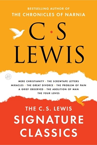 Harper Collins The C. S. Lewis Signature Classics: An Anthology of 8 C. S. Le...