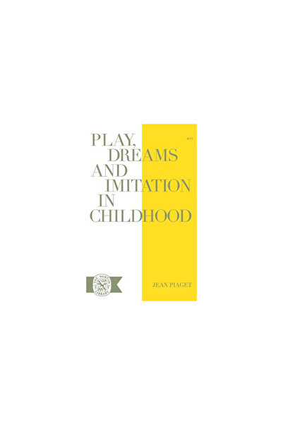 W W Norton & Co Inc Play, Dreams and Imitation in Childhood