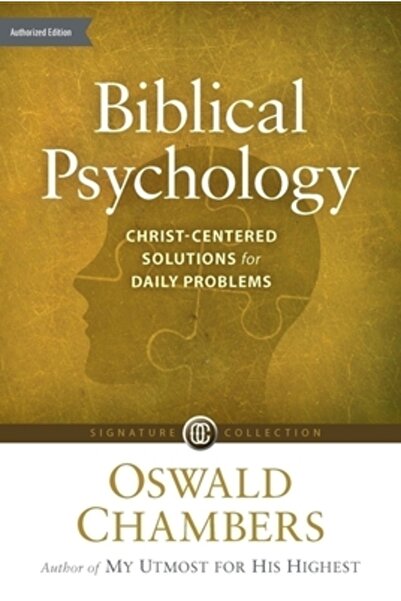 Discovery House Biblical Psychology: Christ-Centered Solutions for Daily Prob...