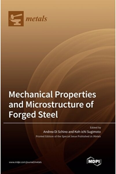 Mdpi Ag Mechanical Properties and Microstructure of Forged Steel
