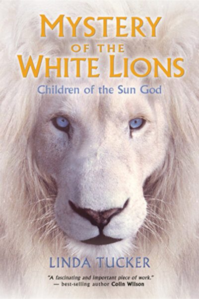 Hay House Mystery of the White Lions: Children of the Sun God