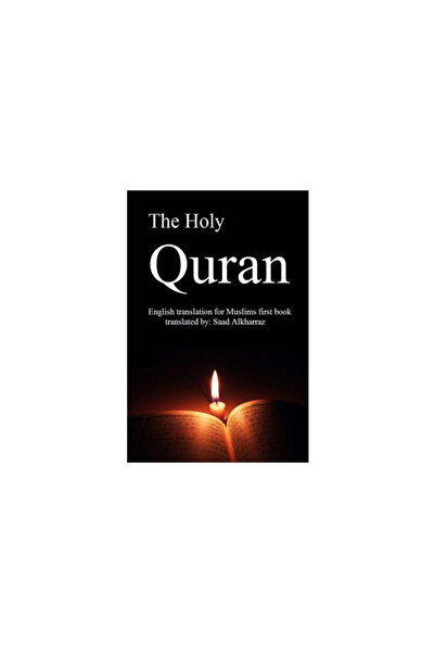 GENERAL BOOKS The Holy Quran: English Translation of Muslims First Book
