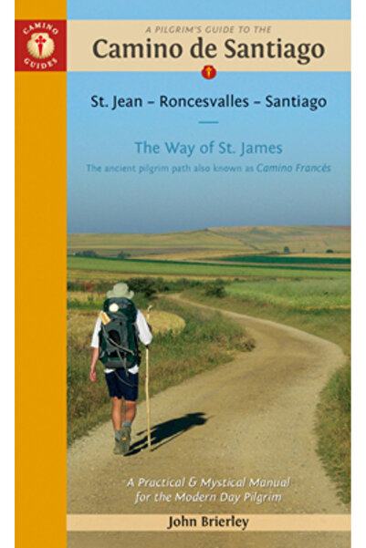 Camino Guides A Pilgrim's Guide to the Camino de Santiago (Camino Franc