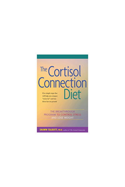 Hunter House Publishers The Cortisol Connection Diet: The Breakthrough Progra...