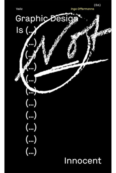 Valiz Graphic Design Is (...) Not Innocent