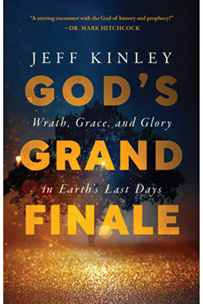 Harvest Prophecy God's Grand Finale: Wrath, Grace, and Glory in Earth's Last ...