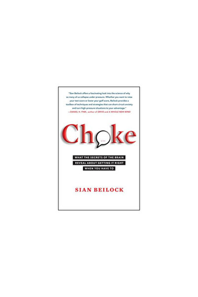 Free Pr Choke: What the Secrets of the Brain Reveal about Getting It Right When You Have to