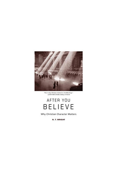 Harper Collins După ce crezi: De ce contează caracterul creștin
