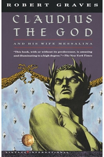Vintage Books USA Claudius the God: And His Wife Messalina