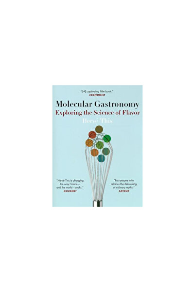 Columbia Univ Pr Molecular Gastronomy: Exploring the Science of Flavor