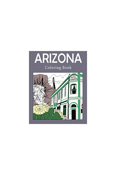 Blurb Inc Arizona Coloring Book: Adult Painting on USA States Landmarks and I...