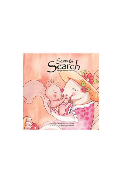 Carmen Martinez Jover Somy's Search, a Single Mum by Choice Story