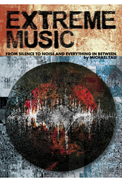 Feral House Extreme Music: Silence to Noise and Everything in Between