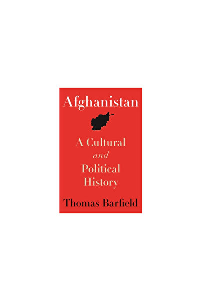 Princeton Univ Pr Afghanistan: A Cultural and Political History, Second Edition