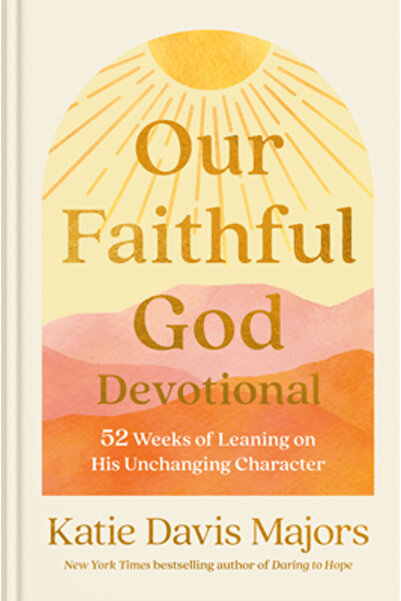 Multnomah Pr Our Faithful God Devotional: 52 Weeks of Leaning on His Unchangi...