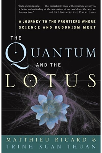 Broadway Books The Quantum and the Lotus: A Journey to the Frontiers Where Sc...