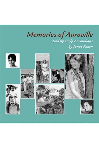 Bokforlaget Arena Memories of Auroville: Told by early Aurovilians