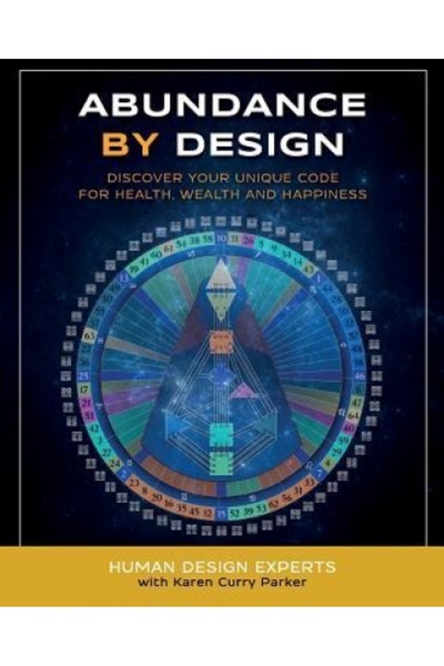 Kessinger Pub Llc Abundance by Design: Discover Your Unique Code for Health, ...