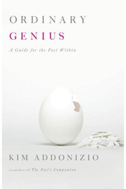 W. W. Norton & Company Ordinary Genius: A Guide for the Poet Within