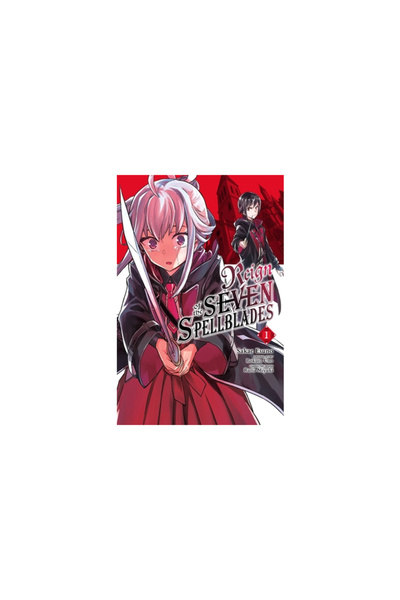 Yen Pr Reign of the Seven Spellblades, Vol. 1 (Manga)