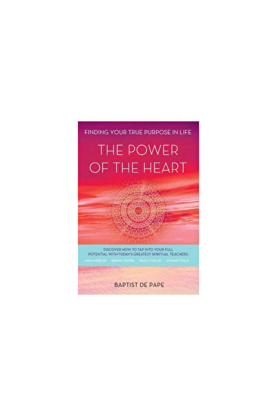 Atria The Power of the Heart: Finding Your True Purpose in Life