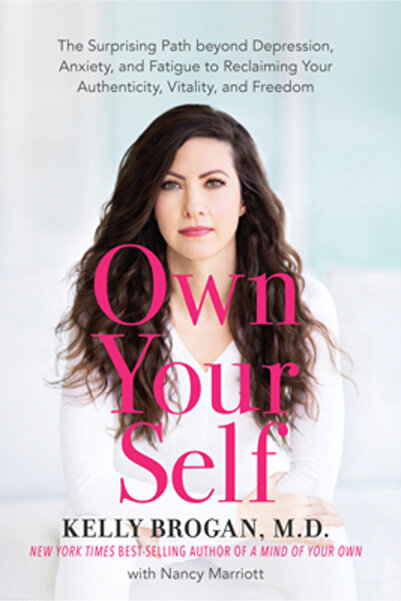 Hay House Own Your Self: The Surprising Path Beyond , Anxiety, and Fatigue to...