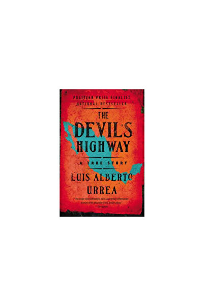 Back Bay Books The Devil's Highway: A True Story