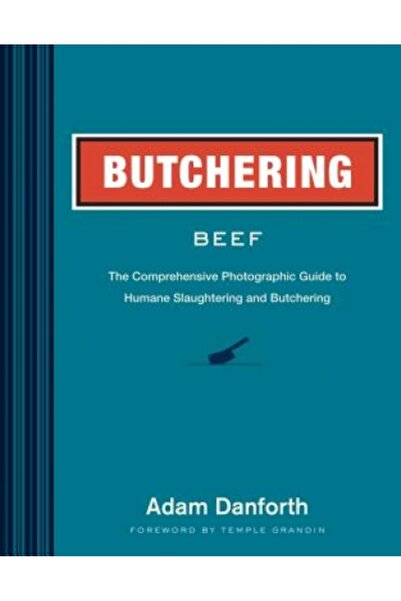 Dodo Pr Butchering Beef: The Comprehensive Photographic Guide to Humane Slaughtering and Butchering