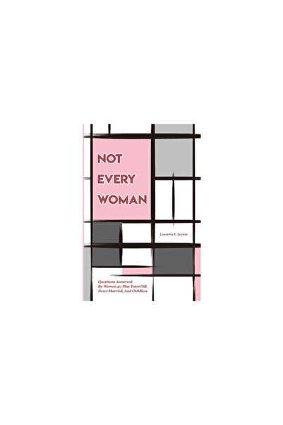 Readersmagnet Llc Not Every Women: Questions Answered By Women 40 Plus Years ...