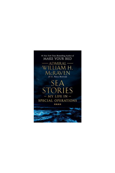 Grand Central Publ Sea Stories: My Life in Special Operations