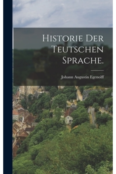 Legare Street Pr Historie der teutschen Sprache.