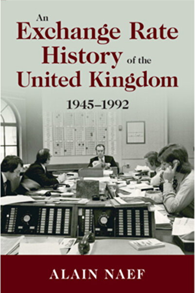 Cambridge An Exchange Rate History of the United Kingdom