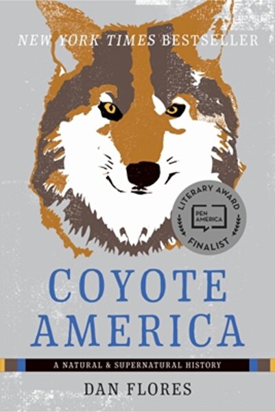 Basic Books Coyote America: A and Supernatural History