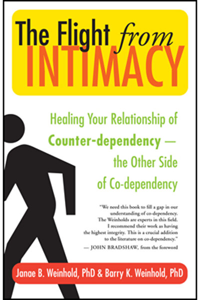 New World Library The Flight from Intimacy: Healing Your Relationship of Coun...