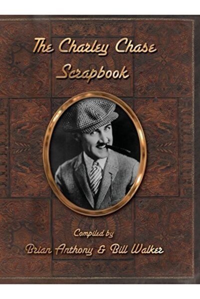 Bearmanor Media The Charley Chase Scrapbook (hardback)