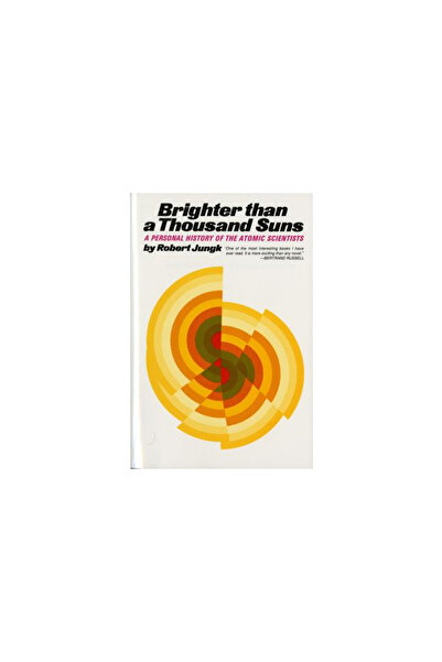 mariner books Brighter Than a Thousand Suns: A Personal History of the Atomic...