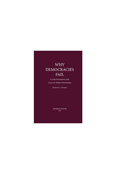 Cristina Dovan Why Democracies Fail: A critical evaluation of the causes for