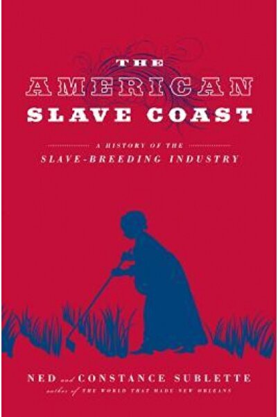 Kessinger Pub Llc The American Slave Coast: A History of the Slave-Breeding Industry