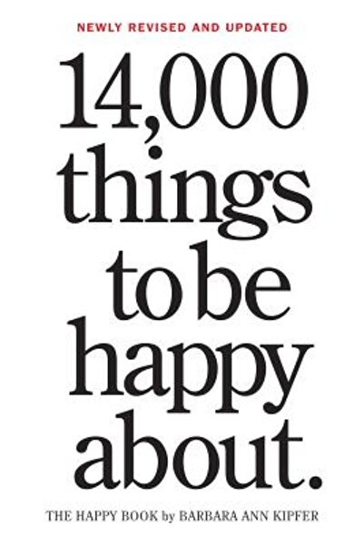 Workman Pub Co 14,000 Things to Be Happy About.: Newly Revised and Updated
