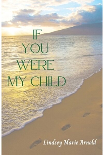 Trilogy Christian Pub If You Were My Child