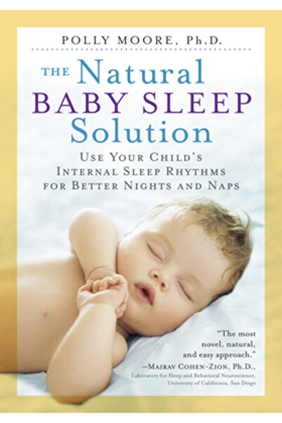 Prentice Hall The Baby Sleep Solution: Use Your Child's Internal Sleep Rhythms for Better Nights and Naps