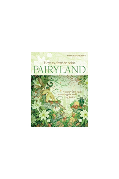 Barron's Educational Series How to Draw & Paint Fairyland